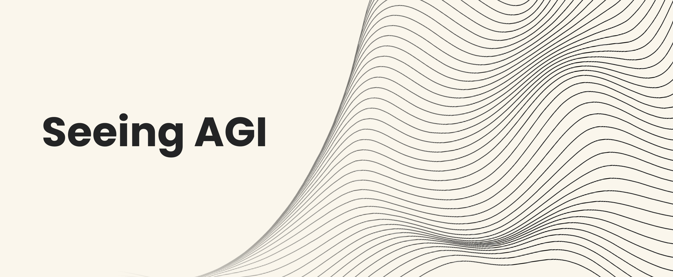 Seeing AGI
