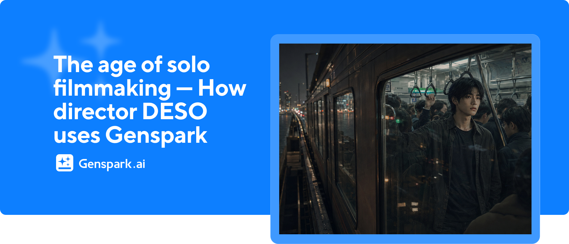 The age of solo filmmaking — How director DESO uses Genspark