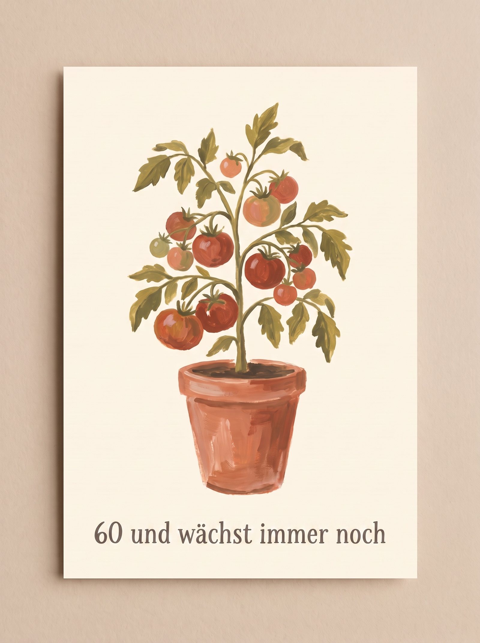 Vorderseite einer Geburtstagskarte – handgemalte Tomatenpflanze mit der Titelzeile „60 und wächst immer noch“