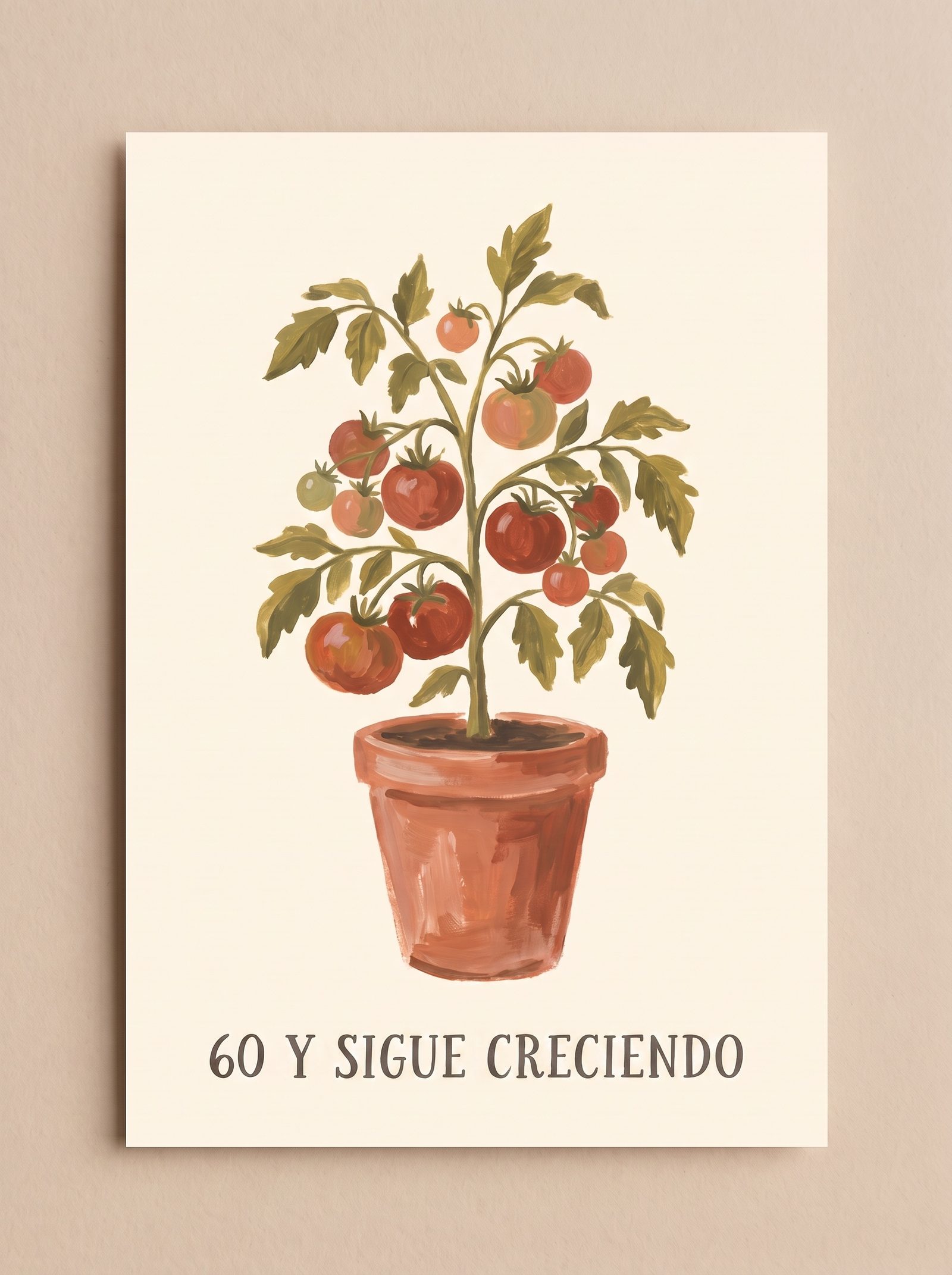 Portada de tarjeta de cumpleaños: tomatera pintada a mano con el titular '60 y sigue creciendo'