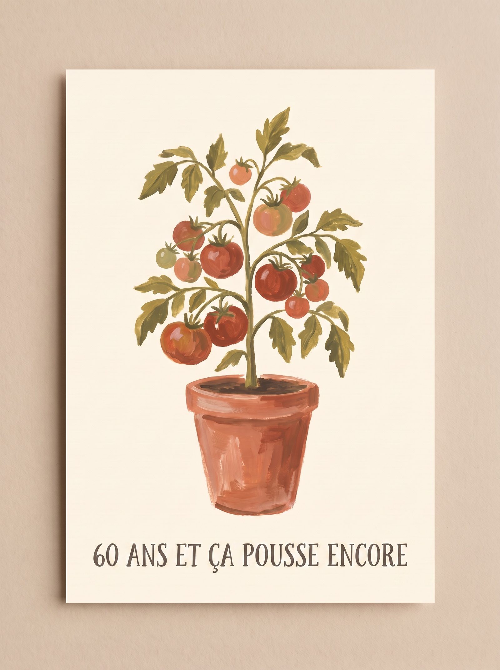 Recto d'une carte d'anniversaire — plant de tomates peint à la main avec le titre « 60 ans et ça pousse encore »