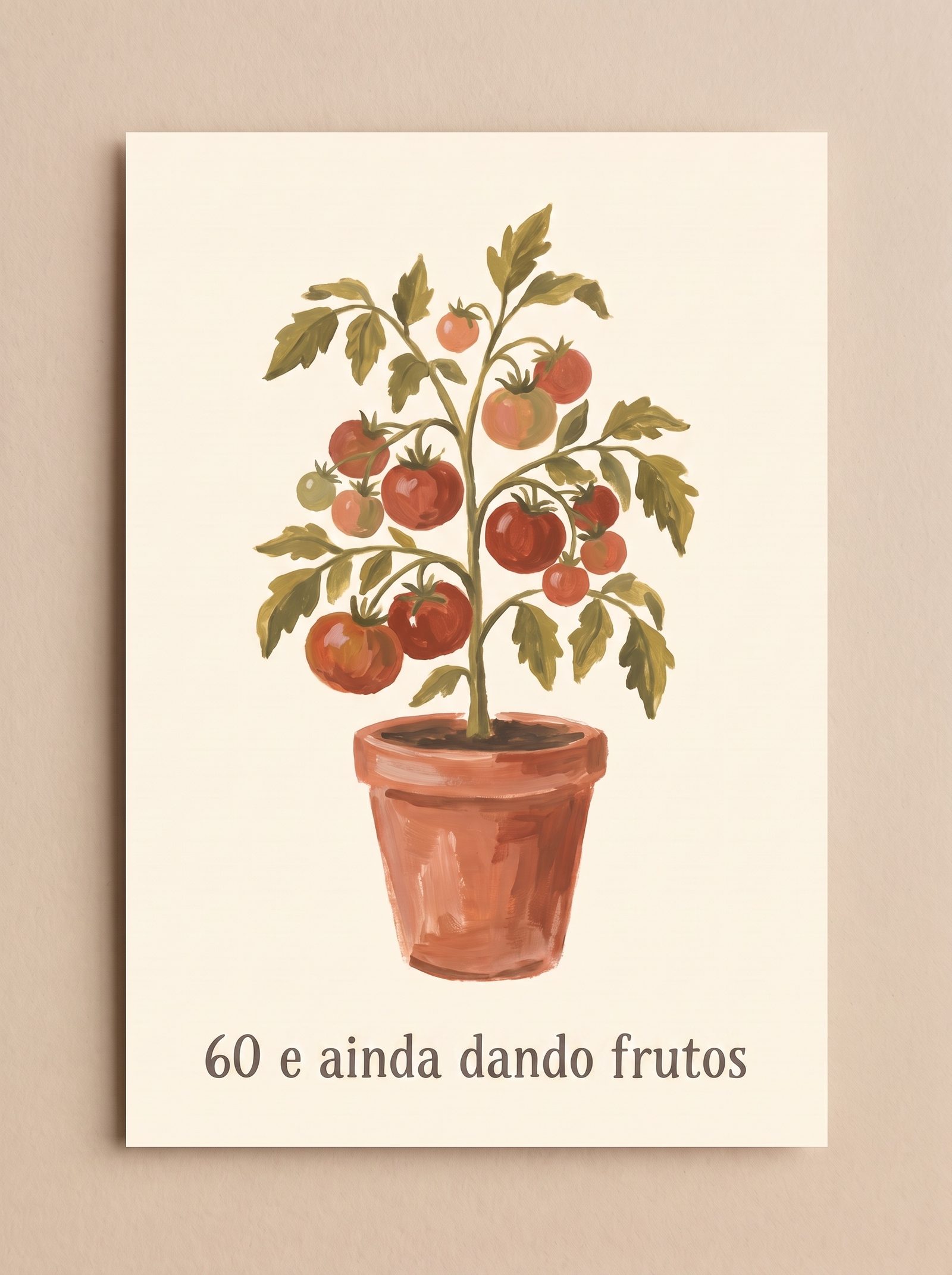 Frente de cartão de aniversário — pé de tomate pintado à mão com o título '60 e ainda dando frutos'